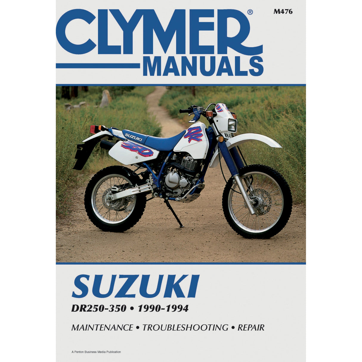 CLYMER M476 CM476 Motorcycle Repair Manual — Suzuki Manual - Suzuki DR 250/350